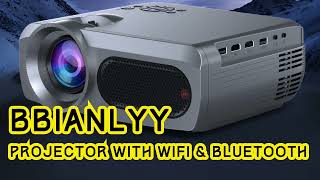 BBianLyy Projector with WiFi and Bluetooth [upl. by Box]