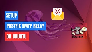 How to Set Up Postfix SMTP Relay on Ubuntu  Easy StepbyStep Tutorial [upl. by Onibag]