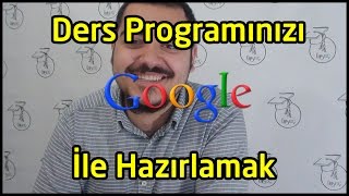 Ders Çalışma Programınızı Google Takvim İle Hazırlamak [upl. by Lesde]