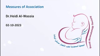 Measures of Association By Dr Heidi Al Wassia [upl. by Divod]