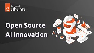 Open Source AI innovation with Canonical [upl. by Adilen]