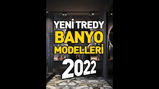 BANYO MODELLERİ  EN İYİ BANYOLAR  2022 BANYO FİKİRLERİ  BATHROOM TRENDY [upl. by Collar765]