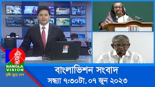 সন্ধ্যা ৭৩০টার বাংলাভিশন সংবাদ  Bangla News  07 June 2023  730 PM  Banglavision News [upl. by Oramlub]