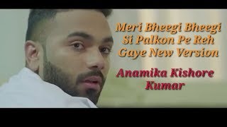 Meri Bheegi Bheegi Si Palkon Pe Reh Gaye  New Version  Anamika  Kishore Kumar  Sad Love Story [upl. by Nydia698]