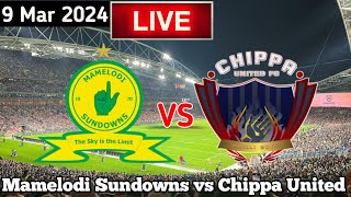 Mamelodi Sundowns vs Chippa United Live Match Today [upl. by Llirrehs]