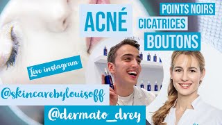 Acné rosacée cicatrices Tout savoir sur la peau  Live Dermato Drey et SkincareByLouisOff [upl. by Inglebert]