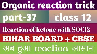 Reaction of ketone with thionyl chloride SOCl2 part37 [upl. by Nylidnam233]