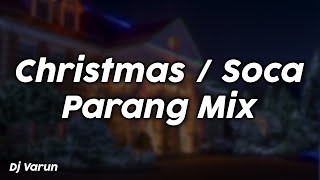 ChristmasSoca Parang Mix  Dj Varun [upl. by Keyek]