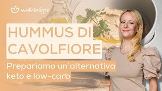 HUMMUS DI CAVOLFIORE CHETOGENICO  Prepariamo un’alternativa keto e lowcarb 🥣 [upl. by Helmut]