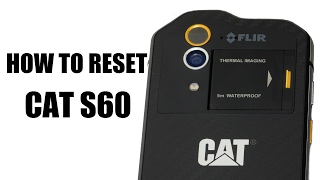 How to reset CAT S60 [upl. by Slade23]