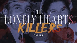 Timesuck  The Lonely Hearts Killers [upl. by Pennebaker340]