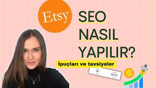 ETSY SEO KULLANIMI 🔥 SATIŞLARINIZI ARTTIRACAK İPUÇLARI  DAHA FAZLA KAZANÇ 💵 ETSY SEO EXPLAINED [upl. by Pike]