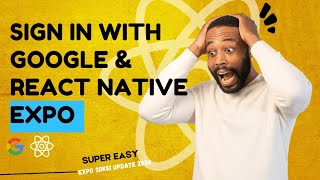 Sign In with Google  React Native Expo  Tutorial 2024 [upl. by Noiramaj799]