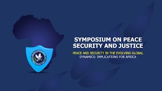 SYMPOSIUM ON PEACE SECURITY AND JUSTICE  DAY 1  5 June 2024  Musanze  Rwanda [upl. by Henryson]