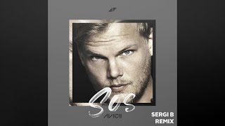 Avicii  SOS Sergi B Remix ft Aloe Blacc Progressive House [upl. by Elorak501]