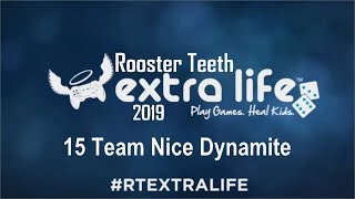 RT Extra Life 2019  15  Team Nice Dynamite [upl. by Noevart]