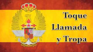 Marchas Militares de España  Toque de Llamada y Tropa [upl. by Virgy]