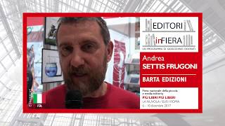 Andrea SETTIS FRUGONI Barta Edizioni Più libri più liberi edizione 2017 [upl. by Joselow]