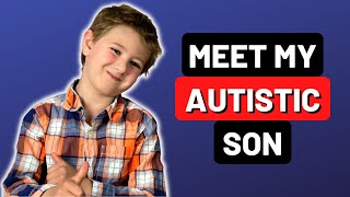 My Autistic Son Talks About Life As An Autistic Child [upl. by Maxma424]