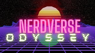 Nerdverse Odyssey Episode 1 [upl. by Magas]