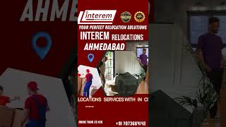 interem Relocations in Ahmedabad  interem Packers and Movers  Relocations Services  Shifting [upl. by Westerfield129]