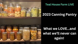 LIVESTREAM 1242023  A Look At Our 2023 Canning Pantry [upl. by Isahella]