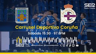 Tarazona vs Deportivo  En directo en Carrusel Deportivo Coruña [upl. by Nerrol804]