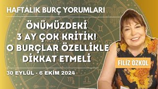 Önümüzdeki 3 ay çok kritik O burçlar özellikle dikkat etmeli  30 Eylül  6 Ekim Haftalık Yorumlar [upl. by Nnayd]