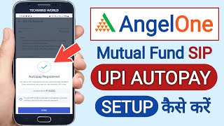 Angel One  Mutual Fund SIP ke liye UPI AutoPay Setup kaise kare  Mutual fund UPI Autopay Setup [upl. by Nyvek]