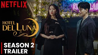 Hotel Del Luna Season 2 Trailer  Release Date  Everything You Need To Know [upl. by Supple]