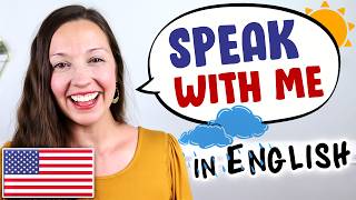 Speak With Me English Speaking Practice [upl. by Duncan]