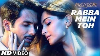 quotRabba Mein Tohquot Mar Gaya Oye Mausam Song  quotShahid kapoorquotquotSonam Kapoorquot [upl. by Bowne]