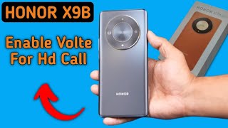 How to enable VOLTE For HD Call in Honor X9b 5GHonor X9b VOLTE HD Calling settings [upl. by Eziechiele33]