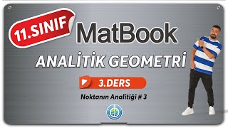 Analitik Geometri 3  Noktanın Analitiği 3  11SINIF MATEMATİK MatBook [upl. by Malvina847]