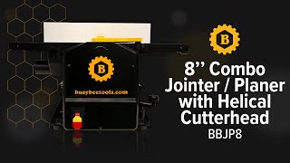 8quot Combo Jointer  Planer wHelical Cutterhead BBJP8 from Busy Bee Tools [upl. by Ellingston]