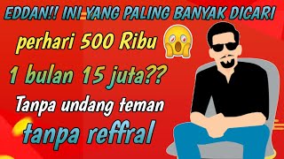 Dibayar 500 ribu sehari 1 bulan 15 juta tanpa undang teman  penghasil uang 2021 terbukti membayar [upl. by Giff]