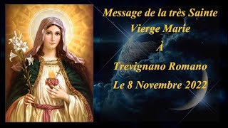 Trevignano Romano Message du 8 Novembre 2022 [upl. by Dnalyr]