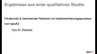 epaCC Erfolgreich durchstarten Fördernde und hemmende Faktoren im Implementierungsprozess von epaAC [upl. by Nehr]