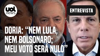 Nem Lula nem Bolsonaro meu voto no 2º turno é nulo diz João Doria [upl. by Rana]