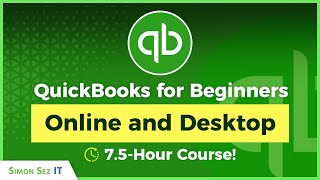 QuickBooks for Beginners 75Hour QuickBooks Online and QuickBooks Desktop Pro Training [upl. by Marcin]