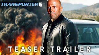 THE TRANSPORTER 5 1 Trailer 2024  4k  Jason Statham  Frank Martin Returns [upl. by Brade633]