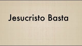 Jesucristo Basta  Karaoke Version [upl. by Jarib]