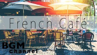 French Cafe  Accordion Romantic French Music Jazz amp Bossa Nova [upl. by Nilved790]