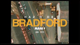 HAZ X D8  Bradford My Charva  Official Music Video [upl. by Annabell]