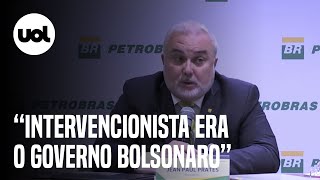 Prates defende ‘melhor preço para cliente’ e aponta governo Bolsonaro como intervencionista [upl. by Hafital326]