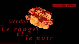 Stendhal  Le rouge et le noir Livre1 chap18 Un roi à Verrière Livre Audio [upl. by Thomas]