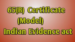 65B CertificateModelFor Electronic evidenceUnder Indian Evidence Act [upl. by Lanny]