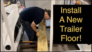 Installing the new wood horse trailer floor 1997 model [upl. by Amethyst496]