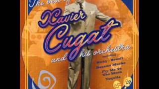 Xavier Cugat  What A Diffrence A Day Made [upl. by Inaboy513]