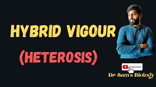 Hybrid Vigour Heterosis [upl. by Weywadt]